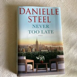 Never Too Late: A Novel by Danielle Steel